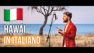 HAWÁI 🇮🇹 in ITALIANO Stefano Germanotta MalumaOfficial [upl. by Noyahs]