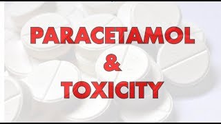 Paracetamol and Toxicity  Uses Dosing MOA Metabolism Antidote [upl. by Bacchus]