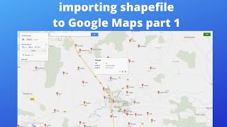 importing shapefile to Google Maps part 1 [upl. by Laamak]