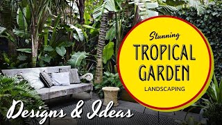 50 Stunning Tropical Garden Landscaping Design amp Ideas 🍃 [upl. by Tarah]