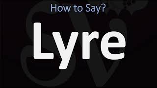 How to Pronounce Lyre CORRECTLY [upl. by Cordalia]