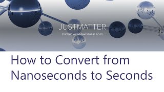 How to Convert from Nanoseconds to Seconds [upl. by Dall]