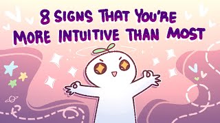 8 Signs Youre More Intuitive Than Most [upl. by Winnick]