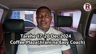 goodnews MCHKATEKELA ANAKUJA KENYA•KONGAMANO LA SIKU 4•Dec1720 2024•Coffe Plaza [upl. by Jeddy675]