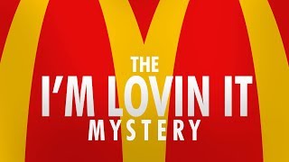 McDonalds The Mystery of quotIm Lovin Itquot [upl. by Euqinu]