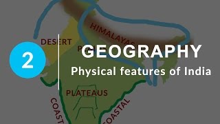 Physical Features of India  Chapter 2 Geography NCERT Class 9 [upl. by Lonnard]