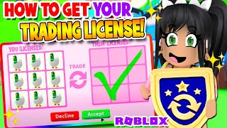 ITS HERE HOW To Get Your TRADING LICENSE in ADOPT ME ROBLOX UPDATE [upl. by Millda]