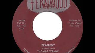 1959 HITS ARCHIVE Tragedy  Thomas Wayne [upl. by Greenberg]