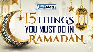 MUST DO THESE 15 THINGS IN RAMADAN 2024 [upl. by Tayyebeb]