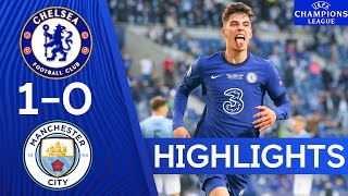 Chelsea 10 Manchester City  Champions League Final 2021  Highlights  Chelsea FC [upl. by Ellerey]