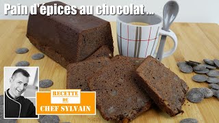 Pain d’épices au chocolat  Recette par Chef Sylvain [upl. by York]