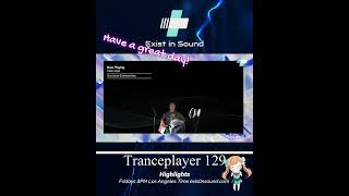 Tranceplayer 129  Highlights [upl. by Gresham76]