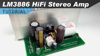 LM3886 HiFi Audio Amplifier Design Tutorial [upl. by Clougher]