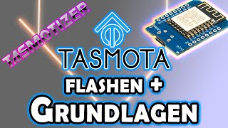 Tasmota Installation amp Grundlagen  ESP8266 [upl. by Trilly]