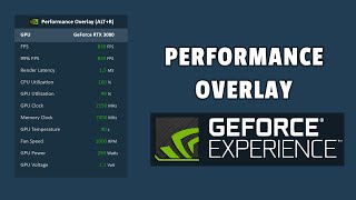 How to Enable Performance Overlay OSD with NVIDIA GeForce Experience [upl. by Anattar655]