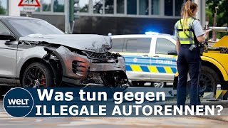 TÖDLICHE RASEREI Zahl der illegalen Autorennen in Deutschland hat sich mehr als verdoppelt [upl. by Cogen]