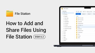 How to Add and Share Files using File Station  DSM 62 [upl. by Welles]