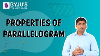 Properties of Parallelogram  Learn with BYJUS [upl. by Gnolb]