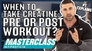 When To Take Creatine Pre or Post Workout  Myprotein [upl. by Geerts]