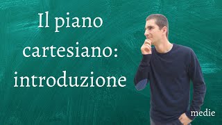 Il piano cartesiano introduzione  medie [upl. by Gilman]