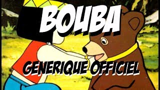 Bouba le petit ourson Générique Officiel [upl. by Nodal]