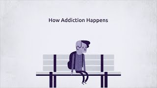 How Addiction Happens [upl. by Skipper]