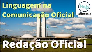 Redação Oficial  pt1  Linguagem na Comunicação Oficial [upl. by Rives]