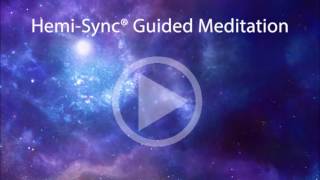 Free Hemi Sync Guided Meditation [upl. by Zolner198]