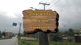 SANTA LUZIA BAHIA [upl. by Alexine]