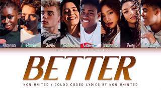 Now United  “Better”  Color Coded Lyrics [upl. by Doownil]