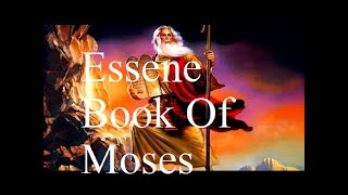 The Essene Book Of Moses The Original 10 Commandments  Essene Gospel Of Peace Book 2 [upl. by Rufena]