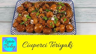 Ciuperci Teriyaki [upl. by Drauode]