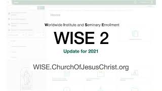 WISE 2 2021 Update for Seminary and Institute Teachers [upl. by Whitebook]