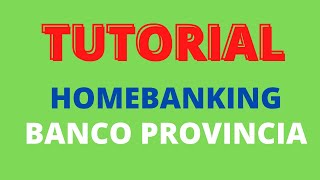 TUTORIAL HOMEBANKING BANCO PROVINCIA [upl. by Anyahc518]