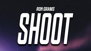 Ron Grams  Shoot Lyrics [upl. by Aennyl]