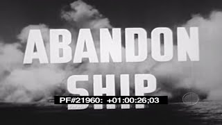 ABANDON SHIP  Navy Training Film 21960 [upl. by Jeminah]