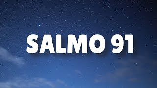 Salmo 91 Biblia católica [upl. by Nileuqcaj]