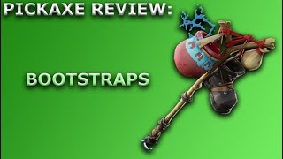 Bootstraps Pickaxe Review  Sound Showcase  Fortnite Battle Royale [upl. by Enimassej]