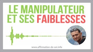 Faiblesse dun manipulateur [upl. by Clarabelle]