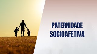 Paternidade socioafetiva [upl. by Olympium]