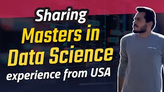 Data Science Masters in USA  Guidance and Tips [upl. by Kobylak]