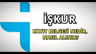 İŞKUR’A GİTMEDEN İŞKUR KAYIT BELGESİ NASIL ALINIR 14012021 [upl. by Aettam]