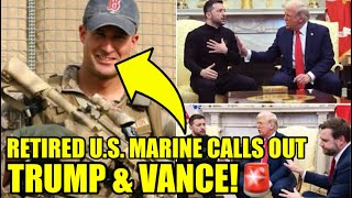 Decorated US Marine BLASTS Trump amp Vance Over Zelensky Attack🚨 [upl. by Sherr]