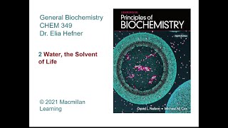 CHEM 349  General Biochemistry  Chapter 2 Water the Solvent of Life [upl. by Toby]