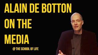 Alain de Botton on the Media [upl. by Bijan]