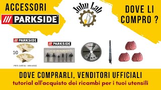 Acquisto accessori parkside video guida per acquistare gli accessori parkside nei canali ufficiali [upl. by Kenlee]