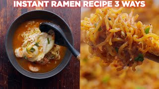 Instant Ramen Recipe 3 Ways [upl. by Mcgrody415]