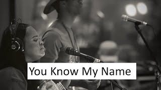 Tasha Cobbs Leonard  You Know My Name ft Jimi Cravity Lyrics [upl. by Hseyaj]