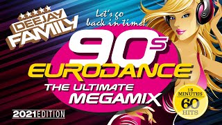 90s Eurodance  The Ultimate Megamix 2021 Edition [upl. by Brinkema961]