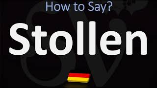 How to Pronounce Stollen German Holiday Bread Pronunciation [upl. by Burner]